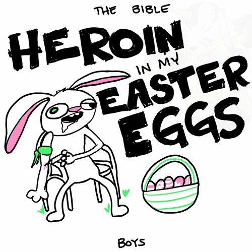 ภาพปกอัลบั้มเพลง Heroin in my Easter Eggs