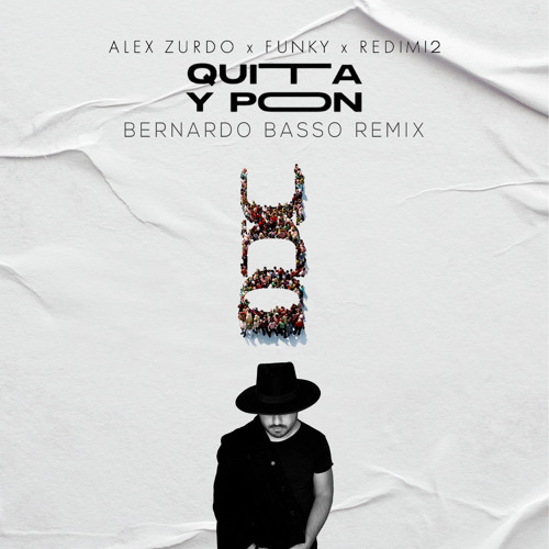 ภาพปกอัลบั้มเพลง Alex Zurdo x Funky x Redimi2 - Quita y Pon (Bernardo Basso Remix)