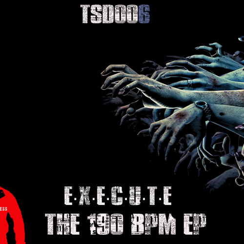 ภาพปกอัลบั้มเพลง E.x.e.c.u.t.e 190bpm Remix Clip - Out NOW On Toxic Sickness Digital