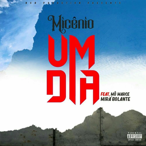 ภาพปกอัลบั้มเพลง Micenio - Um Dia Feat Mo Marce & Mirabolante (Prod. Encore)