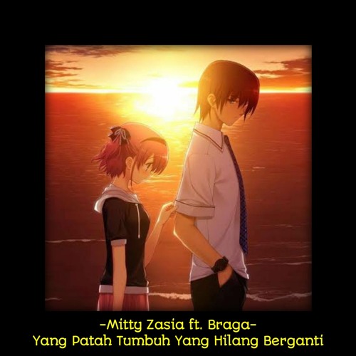 ภาพปกอัลบั้มเพลง Mitty Zasia ft. Braga - Yang Patah Tumbuh Yang Hilang Berganti