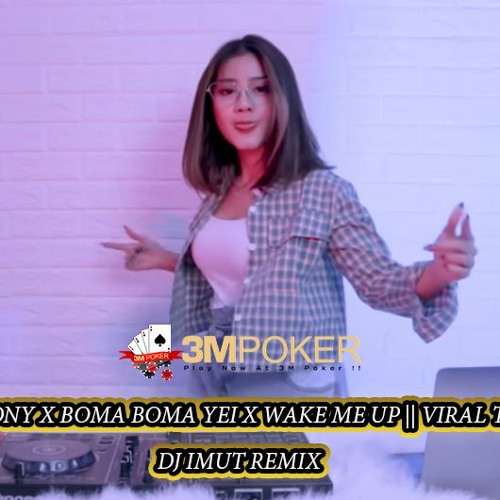 ภาพปกอัลบั้มเพลง DJ SYMPHONY X BOMA BOMA YEI X WAKE ME UP VIRAL TIKTOK!!! (DJ IMUT)