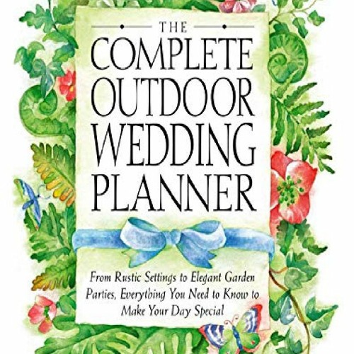 ภาพปกอัลบั้มเพลง ✔PDF⭐ The Complete Outdoor Wedding Planner From Rustic Settings to Elegant Garden