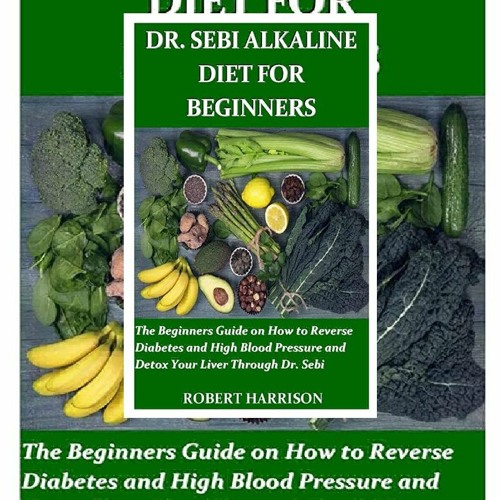 ภาพปกอัลบั้มเพลง !PDF DR. SEBI ALKALINE DIET FOR BEGINNERS The Beginners Guide on How to Reverse Diabetes and High B