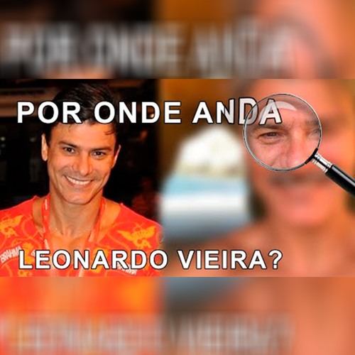 ภาพปกอัลบั้มเพลง Saiba POR ONDE ANDA o ator LEONARDO VIEIRA mocinho de SONHO MEU e vilão de PROVA DE AMOR