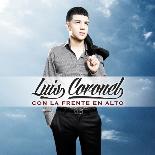 ภาพปกอัลบั้มเพลง 16 Lo Mejor Que Me Ha Pasado (Version Banda) - LUIS CORONEL