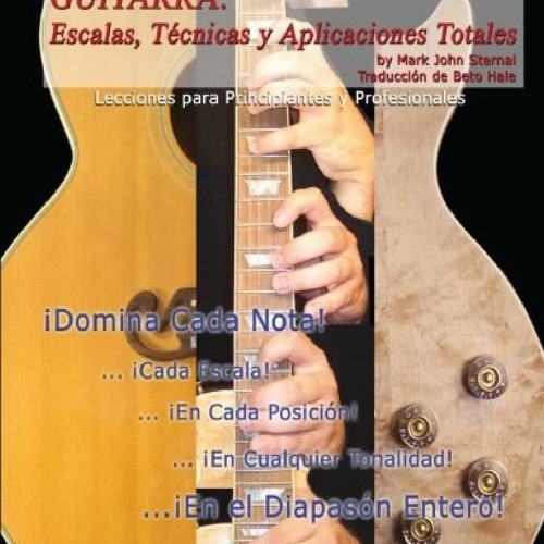 ( PDF BOOK)- DOWNLOAD Guitarra Escalas Tecnicas Y Aplicaciones Totales Lecciones Para P