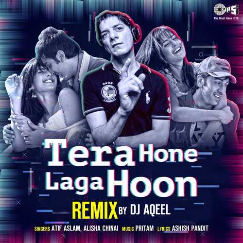 ภาพปกอัลบั้มเพลง Tera Hone Laga Hoon (DJ Aqeel Remix)