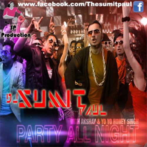 ภาพปกอัลบั้มเพลง Party All Night Ft Honey Singh (BOSS) DJ SUMIT PAUL
