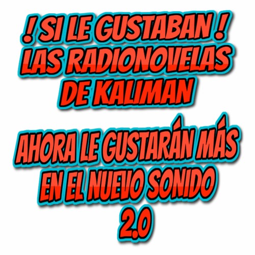 ภาพปกอัลบั้มเพลง RADIONOVELA DE KALIMAN LOS MISTERIOS DE BONAMPAK SONIDO REMASTERIZADO CAPITULO 2