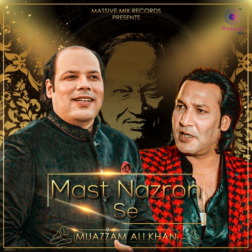 ภาพปกอัลบั้มเพลง Mast Nazroun Sey - Muazzam Ali Khan Nusrat Fateh Ali Khan