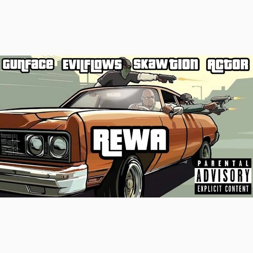 ภาพปกอัลบั้มเพลง GunFace Ft Evil Flowz SKawTioN Actor - R.E.W.A (Prod. SKawTioN)