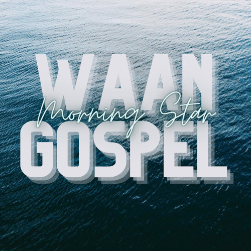 ภาพปกอัลบั้มเพลง Waan Gospel Morning Star - Nona L Wila M. (Beat by Derek S.)
