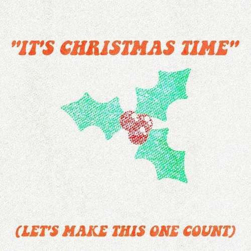 ภาพปกอัลบั้มเพลง Christmas Time (let's Make This One Count)
