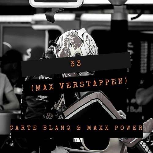 ภาพปกอัลบั้มเพลง Carte Blanq & Maxx Power - 33 (Max Verstappen) (Extended Mix)