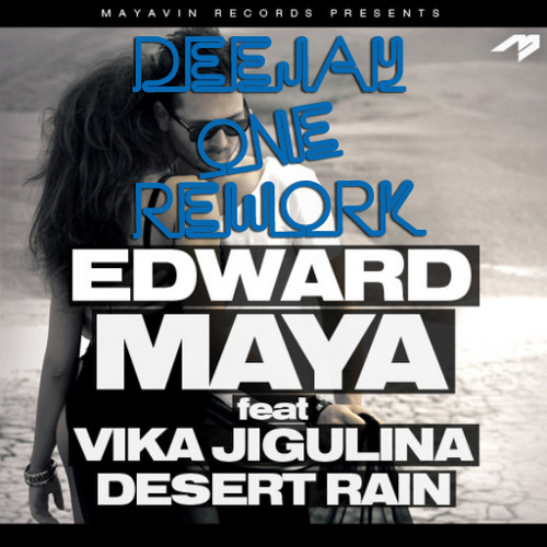 ภาพปกอัลบั้มเพลง Edward Maya ft. Vika Jigulina - Desert Rain (Deejay One Rework)
