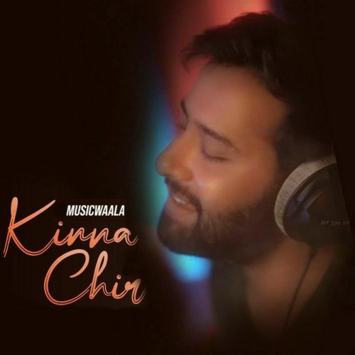 ภาพปกอัลบั้มเพลง Kinna Chir (Official song) Takda hi jawa kina tenu chava