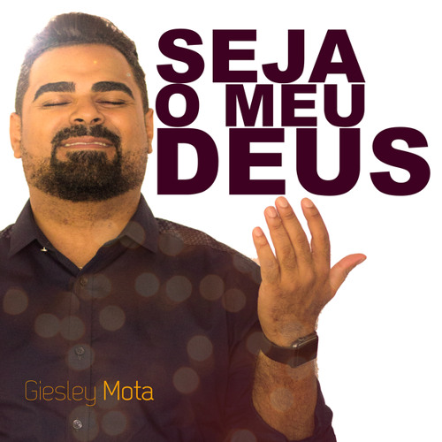ภาพปกอัลบั้มเพลง Seja O Meu Deus
