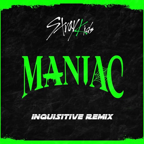 ภาพปกอัลบั้มเพลง Stray Kids - Maniac (Inquisitive Remix)