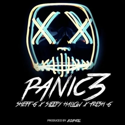 ภาพปกอัลบั้มเพลง Sheff G X Sleepy Hallow X Pop Smoke X Fresh G - MPR - Panic PT 3