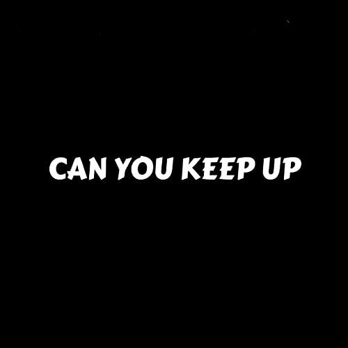 ภาพปกอัลบั้มเพลง Can You Keep Up