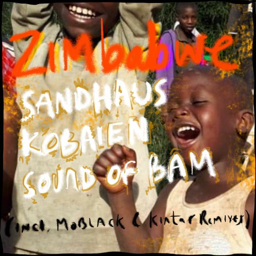 ภาพปกอัลบั้มเพลง MBR494 - SANDHAUS KOBAIEN Sound Of Bam - Zimbabwe (Original Mix)
