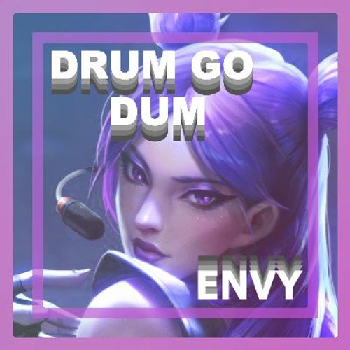 ภาพปกอัลบั้มเพลง K DA - DRUM GO DUM (Envy - Frenchcore)