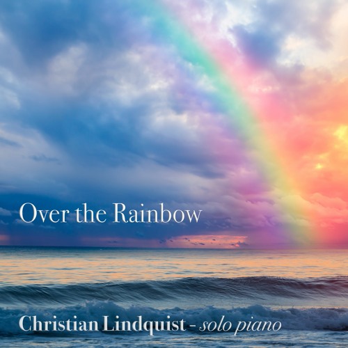 Over The Rainbow (by Harold Arlen and E.Y Harburg)