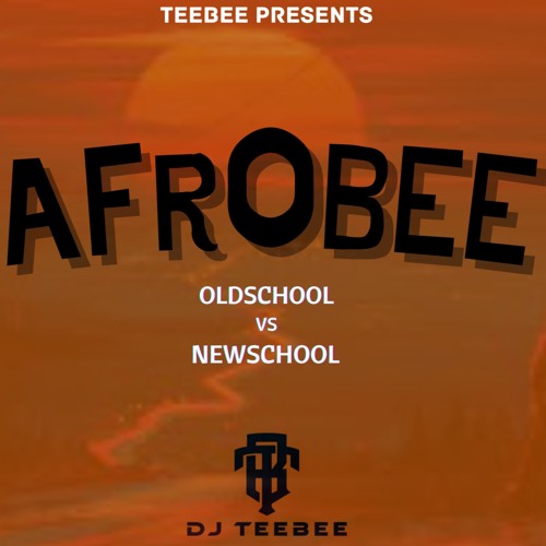 ภาพปกอัลบั้มเพลง AfroBee Vol.1 Best of Oldschool Vs Newschool AfroMix (2022) Mixed By DJTeeBee