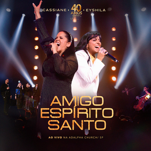 ภาพปกอัลบั้มเพลง Amigo Espírito Santo (Ao Vivo) feat. Eyshila