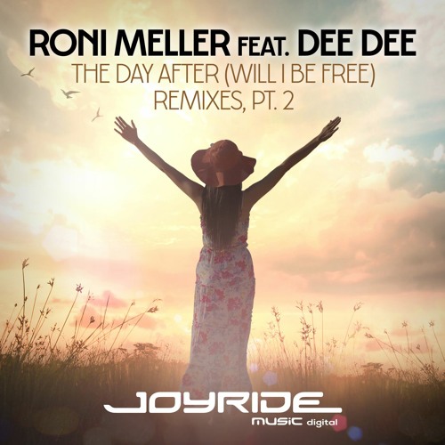 ภาพปกอัลบั้มเพลง Roni Meller feat. Dee Dee - The Day After (Will I Be Free) (Mario Lopez vs. C-Base Remix) 2010