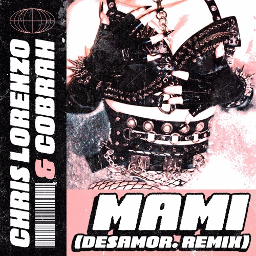 ภาพปกอัลบั้มเพลง Chris Lorenzo x COBRAH - MAMI (desamor. remix)