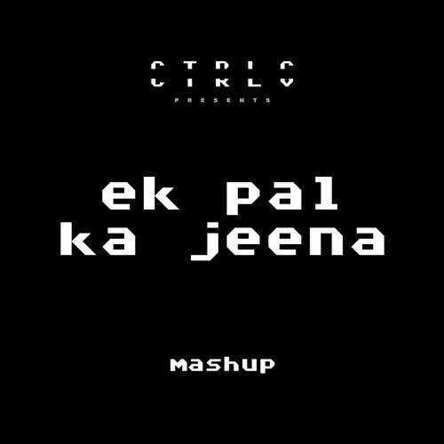ภาพปกอัลบั้มเพลง Ek Pal Ka Jeena