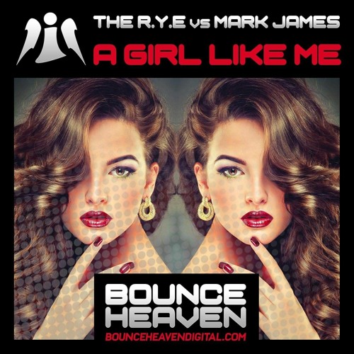 The R.Y.E v Mark James - A Girl Like Me sample