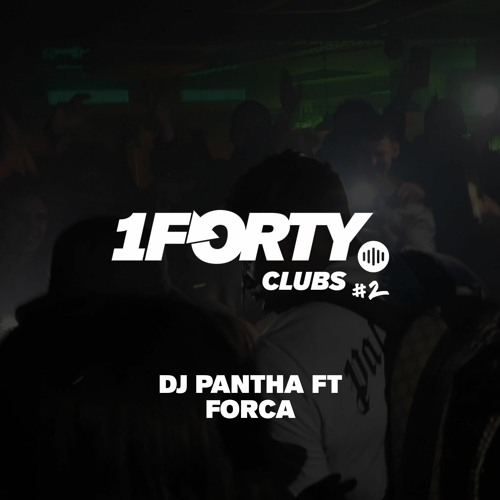 ภาพปกอัลบั้มเพลง 1Forty Clubs 2 DJ Pantha Ft Forca 09.12.22 - HiFi Club Leeds