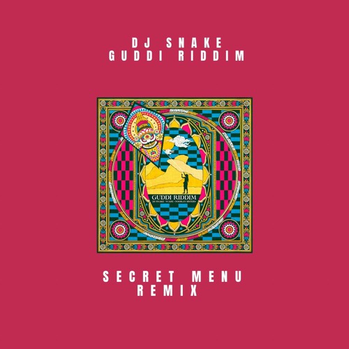 ภาพปกอัลบั้มเพลง Dj Snake - Guddi Riddim (Secret Menu Remix)