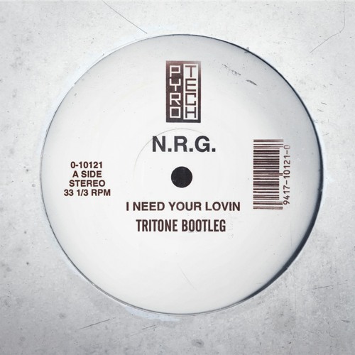 ภาพปกอัลบั้มเพลง N.R.G. - I NEED YOUR LOVIN - (TRITONE BOOTLEG) - (FREE DOWNLOAD)