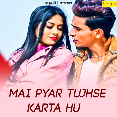 ภาพปกอัลบั้มเพลง Mai Pyar Tujhse Karta Hu