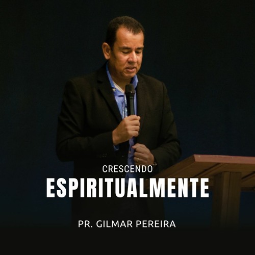 ภาพปกอัลบั้มเพลง Crescendo Espiritualmente l Pr. Gilmar Pereira l Parte 2