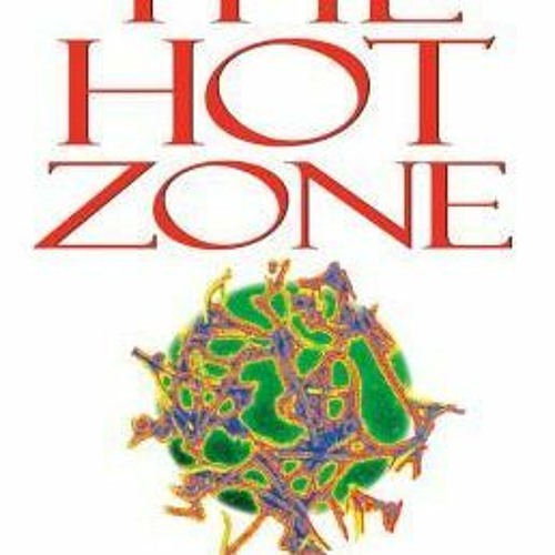 ภาพปกอัลบั้มเพลง PDF Download The Hot Zone The Terrifying True Story of the Origins of the Ebola Virus Full Downloa