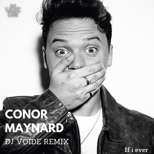 ภาพปกอัลบั้มเพลง Conor Maynard - If i Ever Remix