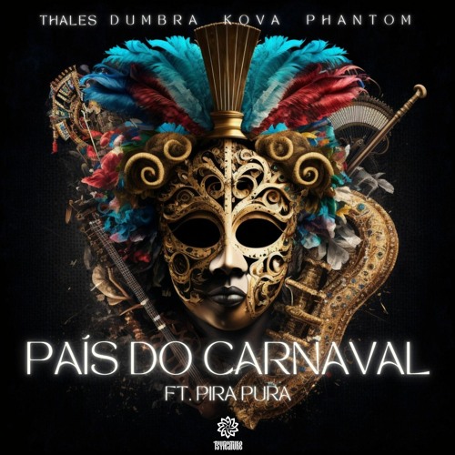 ภาพปกอัลบั้มเพลง Thales Dumbra Phantom Kova - Pais Do Carnaval (ft. Prira Pura)