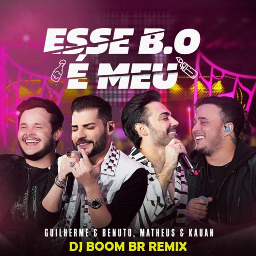ภาพปกอัลบั้มเพลง Esse B.O É Meu - Guilherme E Benuto M & K - DJ BOOM BR RMX