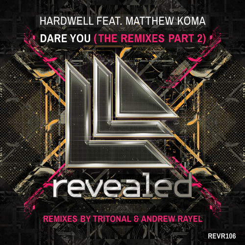ภาพปกอัลบั้มเพลง Hardwell - Dare You feat Matthew Koma (Tritonal Remix)