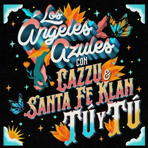 ภาพปกอัลบั้มเพลง Los Ángeles Azules Santa Fe Klan Cazzu - Tú Y Tú ( ALEJANDRO HERRERA RMX 23)