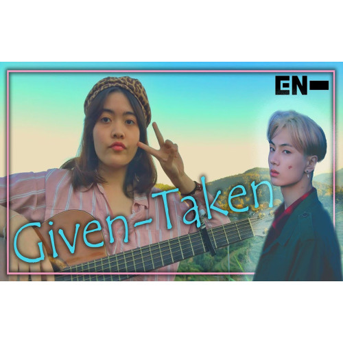 ภาพปกอัลบั้มเพลง ENHYPEN (엔하이픈) - Given-Taken Guitar Cover