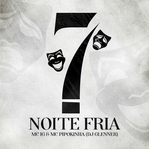 ภาพปกอัลบั้มเพลง MC IG e MC Pipokinha - Noite Fria