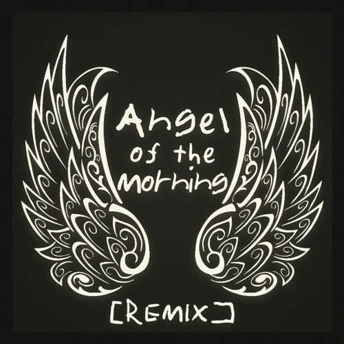 ภาพปกอัลบั้มเพลง Angel Of The Morning (REMIX)