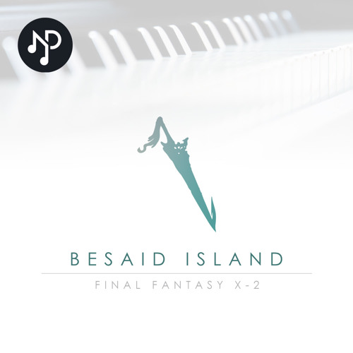 ภาพปกอัลบั้มเพลง FFX-2 Besaid Island Piano Cover (HQ) Final Fantasy X-2 Piano Collection