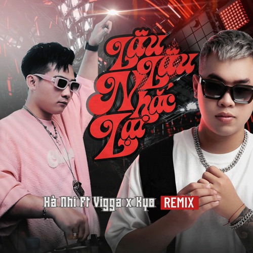 ภาพปกอัลบั้มเพลง Ha Nhi - Lau Lau Nhac Lai - Vigga X Kyo Remix